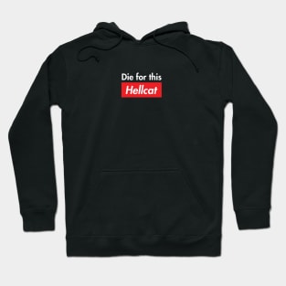 Die for this hellcat Hoodie